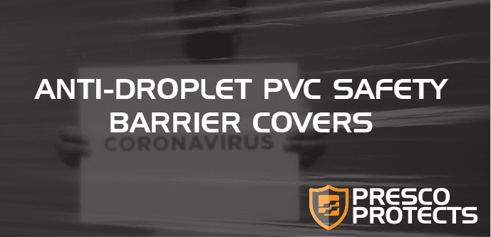 Presco Protects: Anti-Droplet PVC Safety Barrier Covers